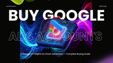 How To Buy Verified Google Ads Accounts Online