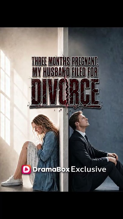 Three Months Pregnant, My Husband Filed For Divorce - FULL 2026