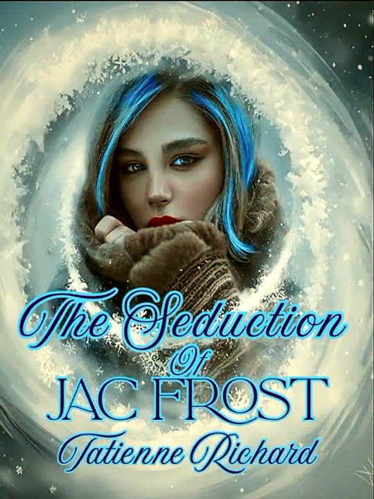 The Seduction of Jac Frost – A Dangerous Attrac...