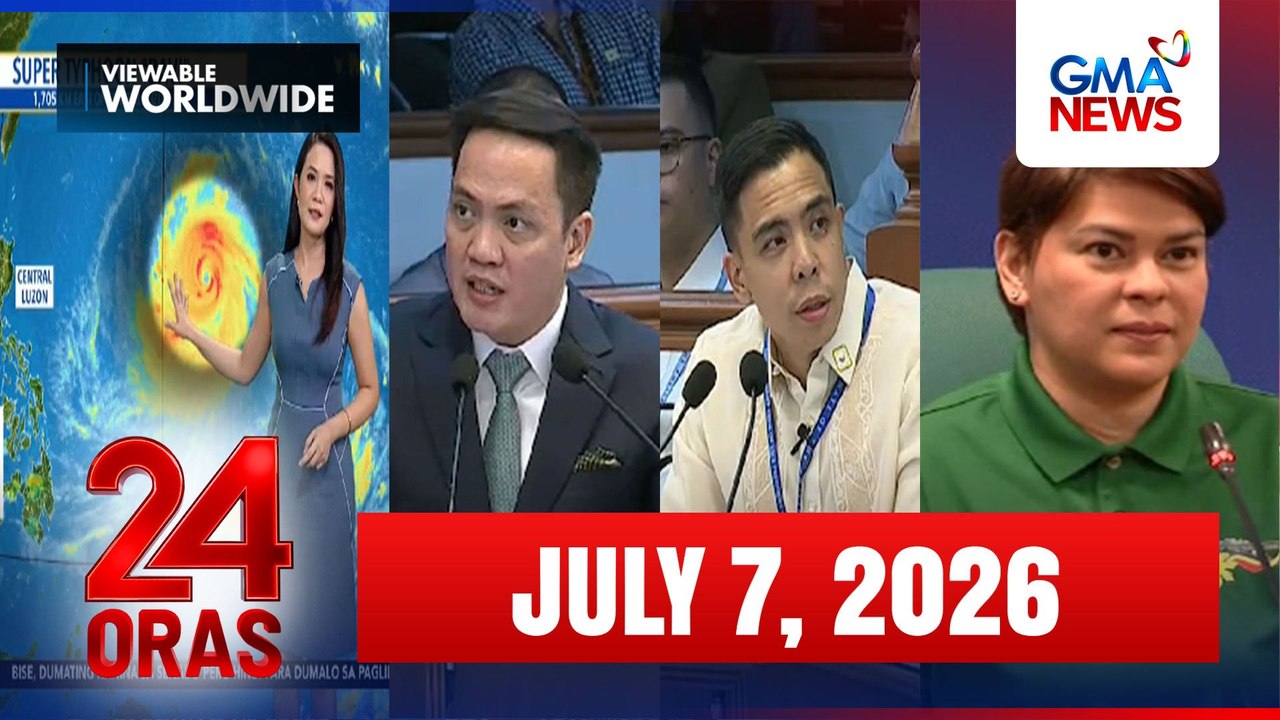 24 Oras Express: July 07, 2026 [HD]