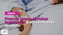 Francia busca aprobar legislación para la muerte asistida