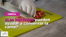 ¿Las bacterias pueden ayudar a conservar la carne?