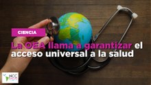La OEA llama a garantizar el acceso universal a la salud