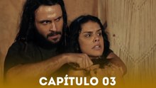 A TERRA PROMETIDA - CAPÍTULO 03