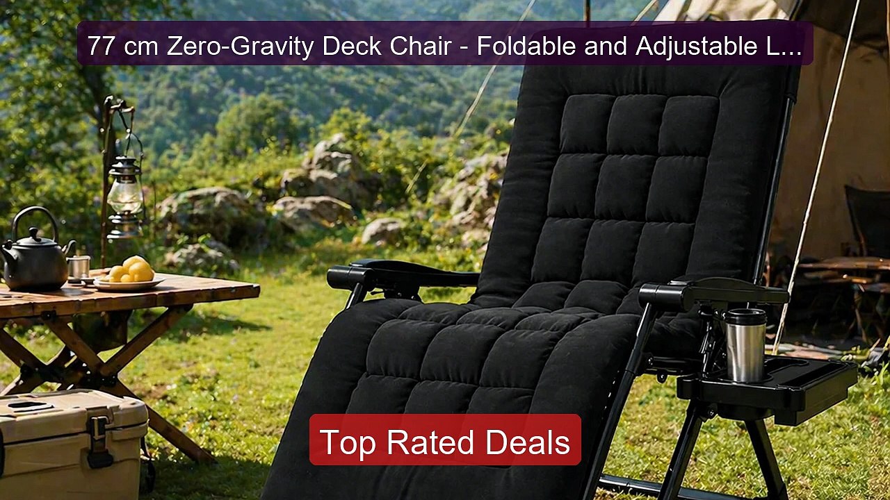 77 cm Zero-Gravity Deck Chair - Foldable and Ad...