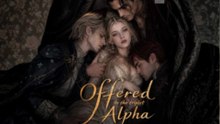 NEW 🎞️Offered to the Triplet Alphas - Full Episodes