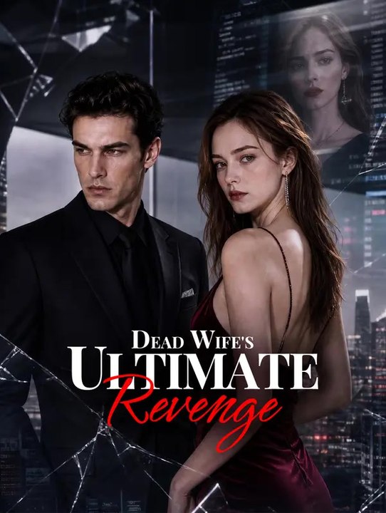 Dead Wife's Ultimate Revenge | Komplette Serie | Short Drama Deutsch