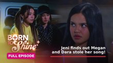 Born To Shine: Full Episode 122 (August 14, 2026)