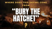 Where does "bury the hatchet" come from?