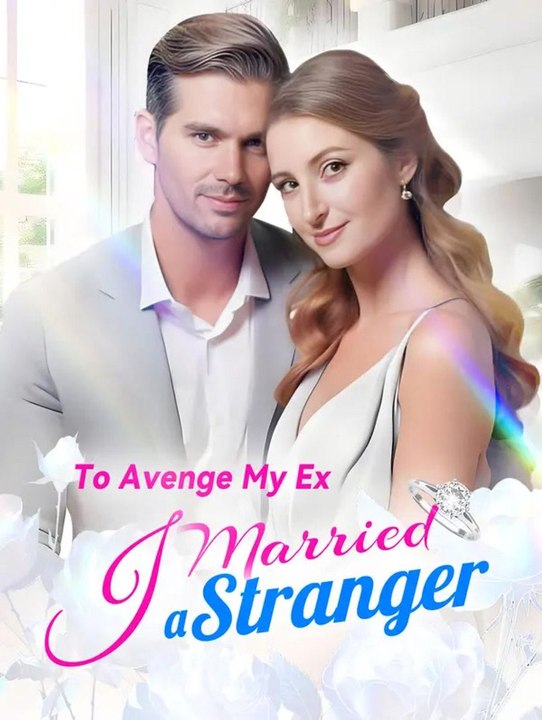 To Avenge My Ex, I Married a Stranger | Komplette Serie | Short Drama Deutsch