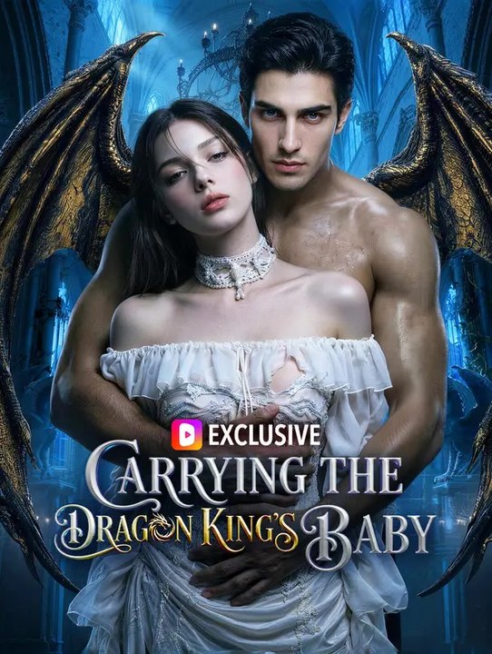 Carrying the Dragon King's Baby | Komplette Serie | Short Drama Deutsch