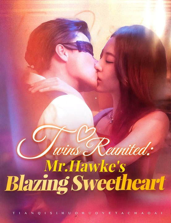 Twins Reunited: Mr.Hawke's Blazing Sweetheart （Dubbed） - Full Drama | English Sub 2026