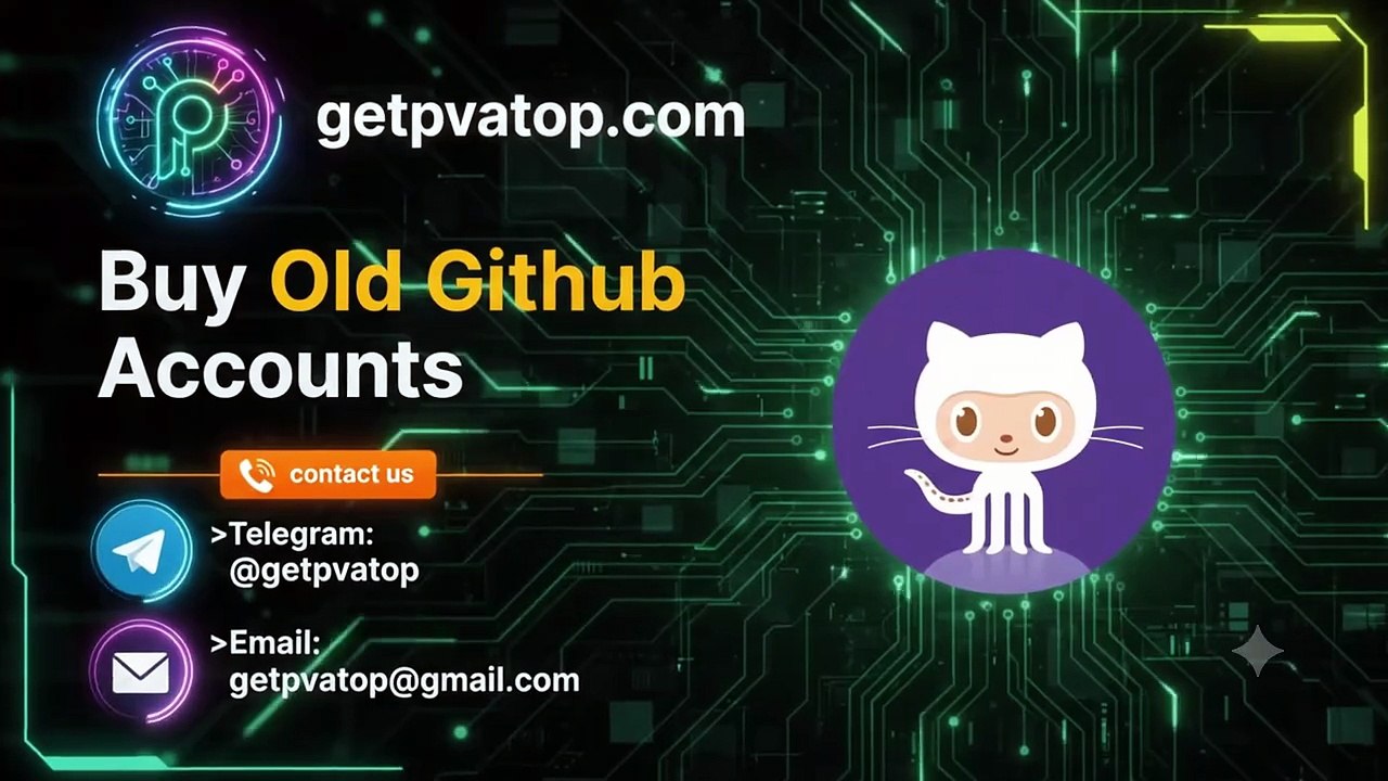 Top 13 Sites to Buy GitHub Accounts Old and (New & PVA)