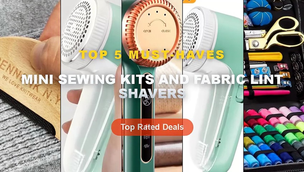 Mini Sewing Kits And Fabric Lint Shavers: Top 5...