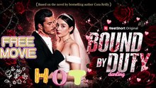 Bound by Duty🖤 🥃FREE HD MOVIE【ENG SUB】💗