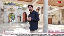 Tarihte Yürüyen Adam - Eyüp Sultan Camii - 1 | 16 Ağustos