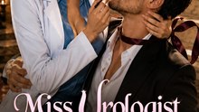Miss Urologist and Her CEO Patient - Full Episode | CEO Romance