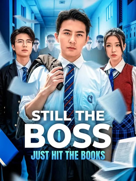 Still the Boss, Just Hit the Books(Dubbed) | Komplette Serie | Short Drama Deutsch