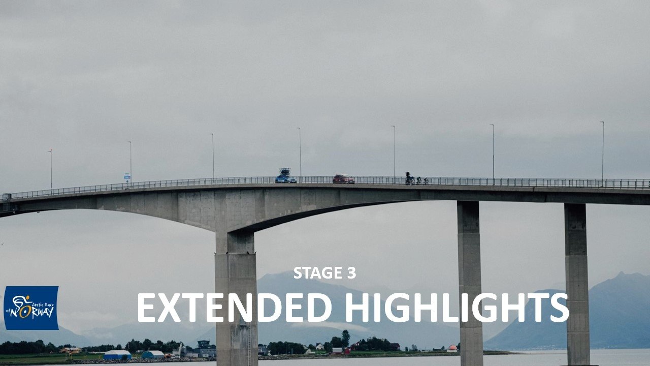 Extended Highlights - Stage 3 - Arctic Race of Norway 2026