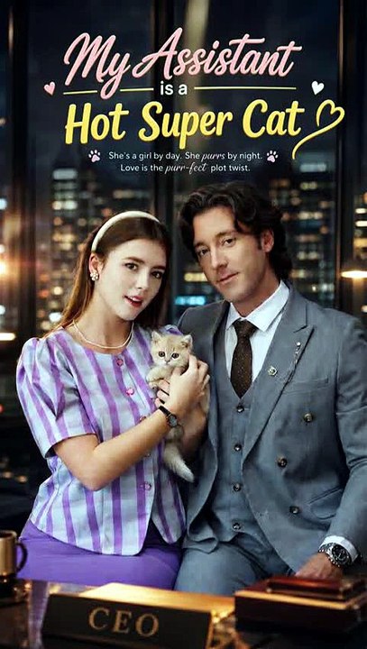 My Assistant Is a Hot Super Cat — My Mysterious Assistant Has a Secret