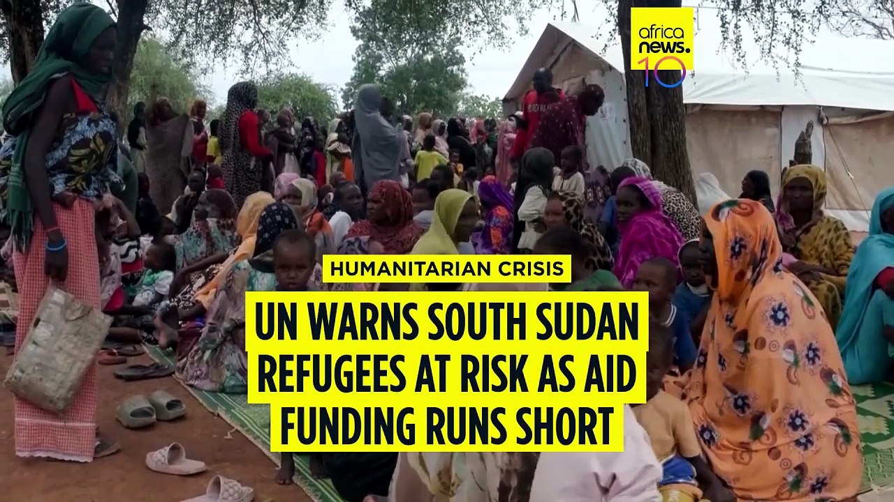 UN warns South Sudan refugees at risk as aid fu...