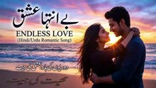Be Inteha Ishq | Endless Love | Romantic Hindi/Urdu Song for Couples 2026