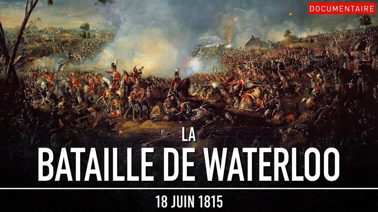 La bataille de Waterloo : le dernier combat de Napoléon | Documentaire militaire