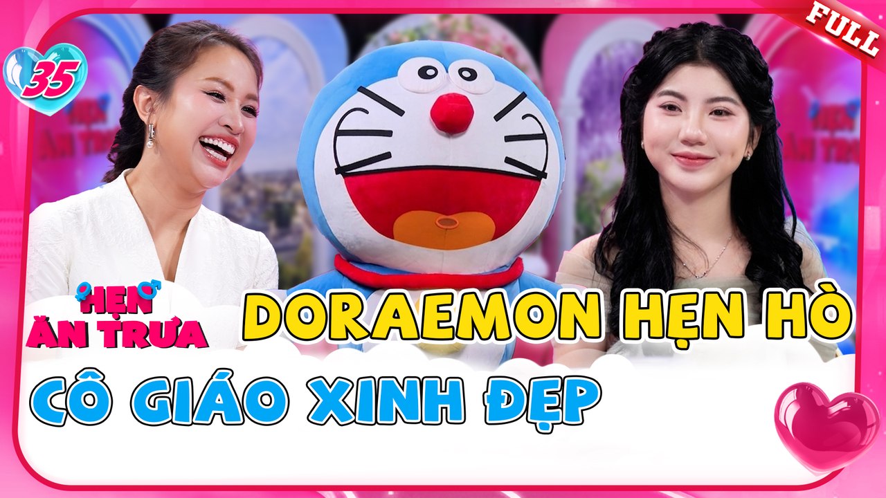 Hẹn Ăn Trưa 2025 tập 35A