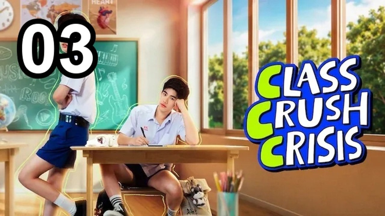 Class Crush Crisis - Episode 3 Asian TV Series