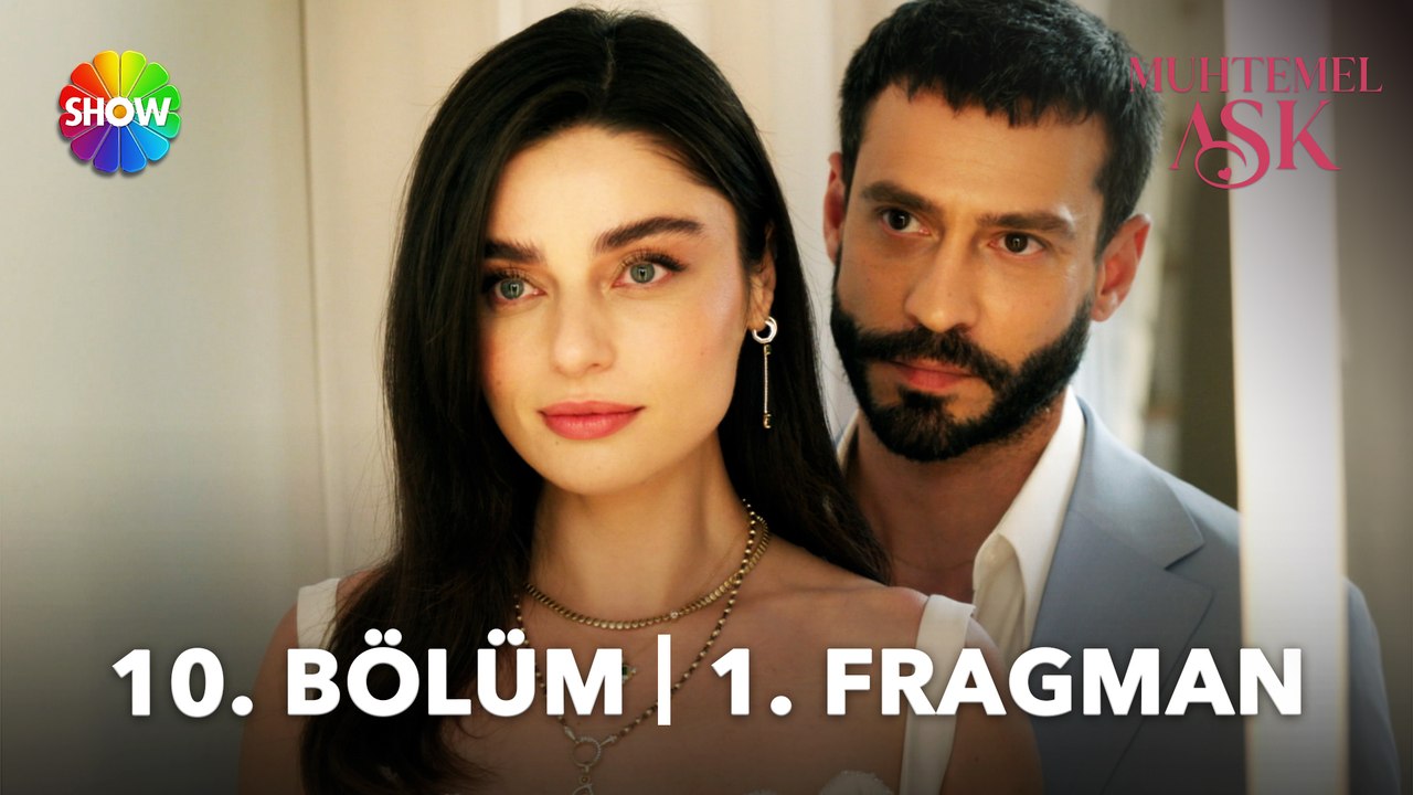 Muhtemel Aşk 10. Bölüm 1. Fragman | "Kadir Emin...