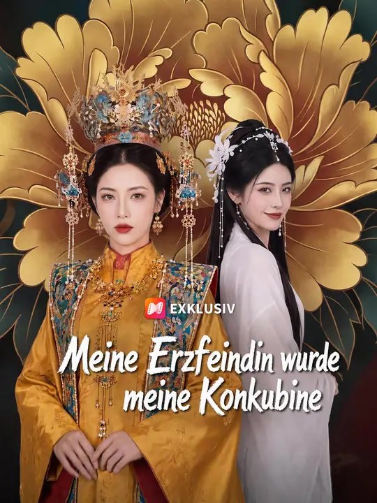 Meine Erzfeindin wurde meine Konkubine | Komplette Serie | Short Drama Deutsch