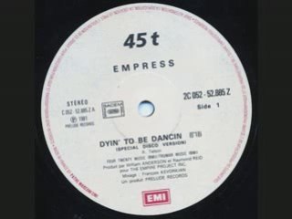 Empress -dyin' to be dancin