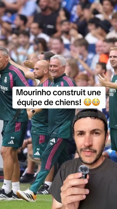 😳 Mourinho construit une équipe de « chiens »...