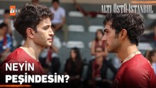 ''Adam gibi oynayın lan!'' - Altı Üstü İstanbul 10.Bölüm