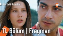 Altı Üstü İstanbul 11. Bölüm Fragman | "Sık elimi, alalım şu maçı!"