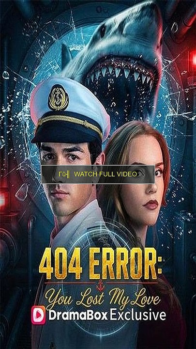 404 Error You Lost My Love - FULLL- ONLINE