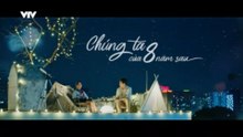 Chúng Ta Của 8 Năm Sau - Tập 9 - HP Media