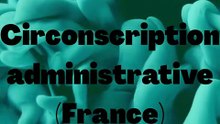 Circonscription administrative (France)