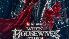 When housewives turn deadly - Full Short Drama