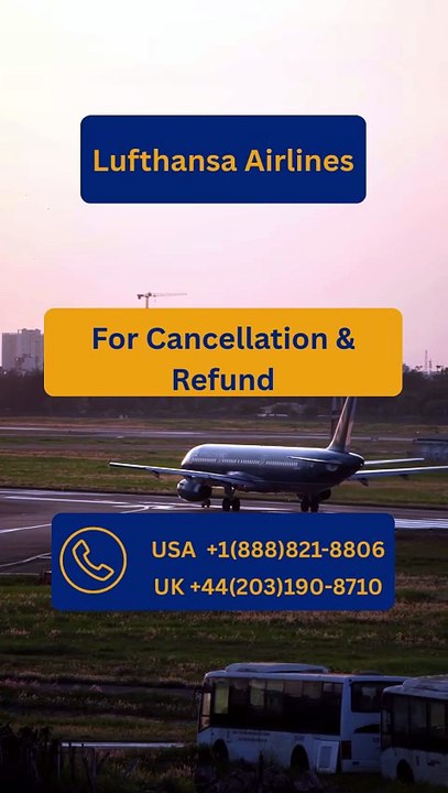 How Can You Cancel Your Lufthansa Airlines Booking Successfully? ✈️