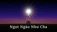 Ngọt Ngào Như Cha