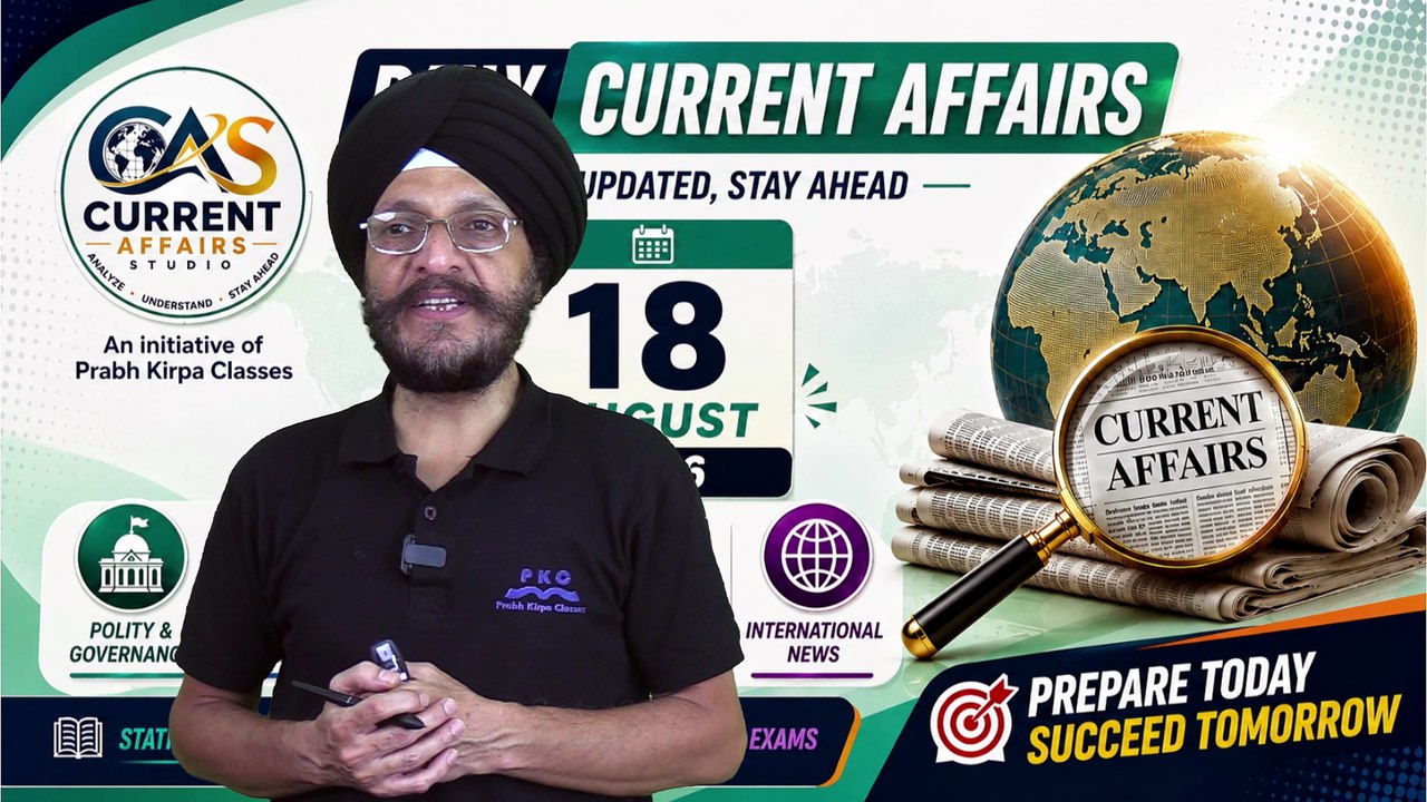 Daily Current Affairs 18 August 2026 | 18 Augus...