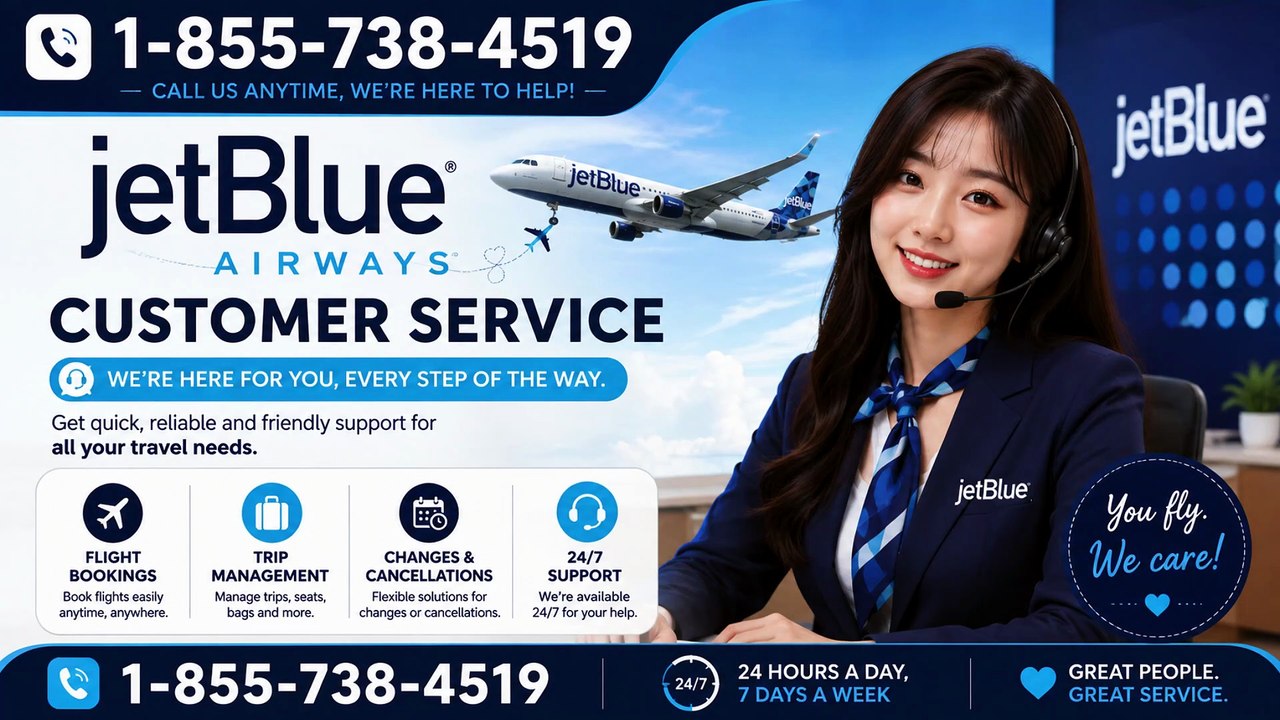 Complete Guide to JetBlue Airlines® CuStOmEr Su...