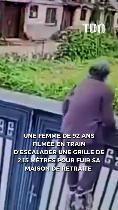 Une femme de 92 ans filmée en train d'escalader une grille de 2,15 mètres pour fuir sa maison de retraite