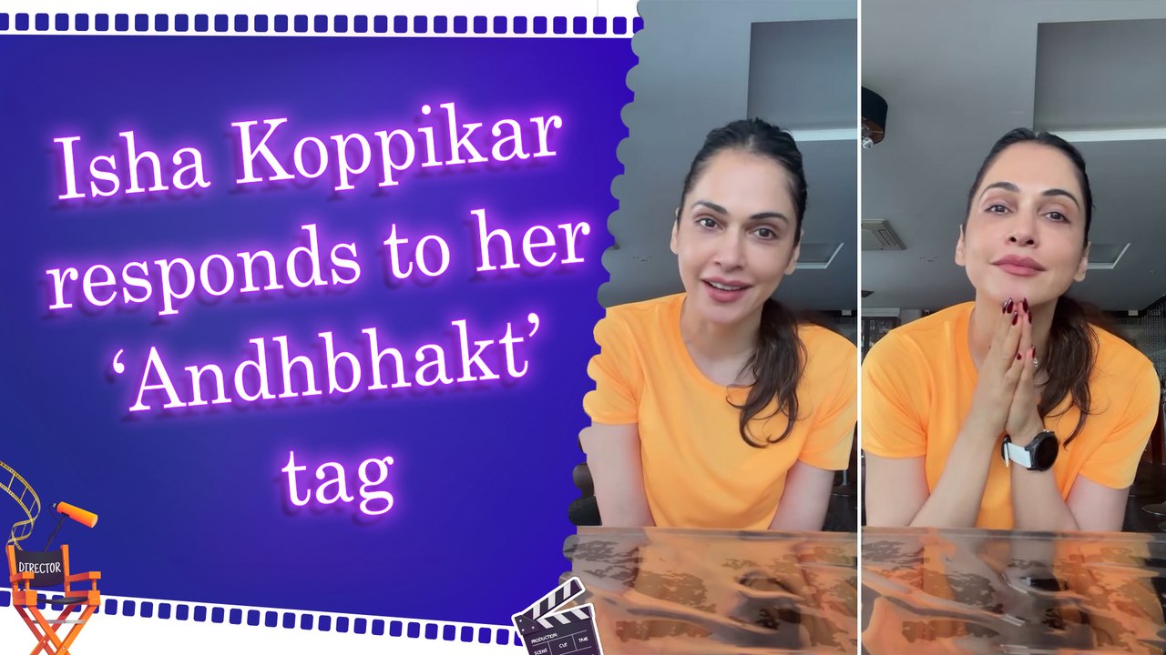 Isha Koppikar addresses her ‘Andhbhakt’ tag, says ‘my devotion is towards my country’