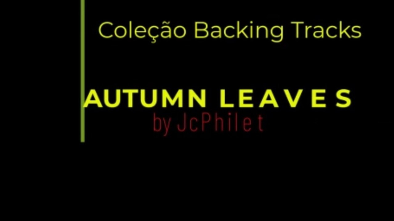 Coleção Harmonia & Improvisação - AUTUMM LEAVES  By Jc Philet