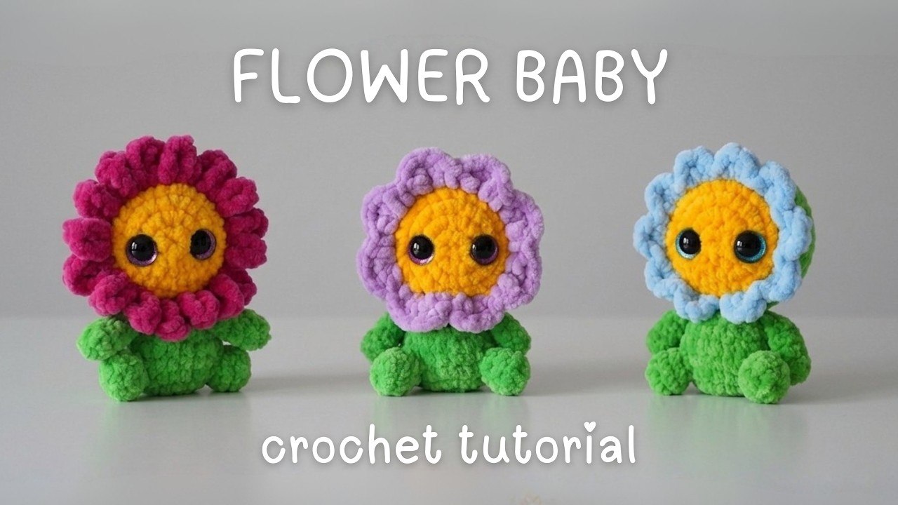 Flower Baby Crochet Tutorial · Quick, Easy, Low...