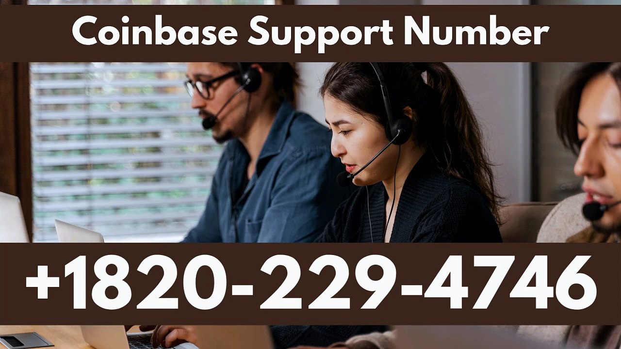 24/7『COINBASE Toll Free®』 SUPPORT© NUMBERS TOLL FREE NUMBER: Easy Step by Step Guide help desks