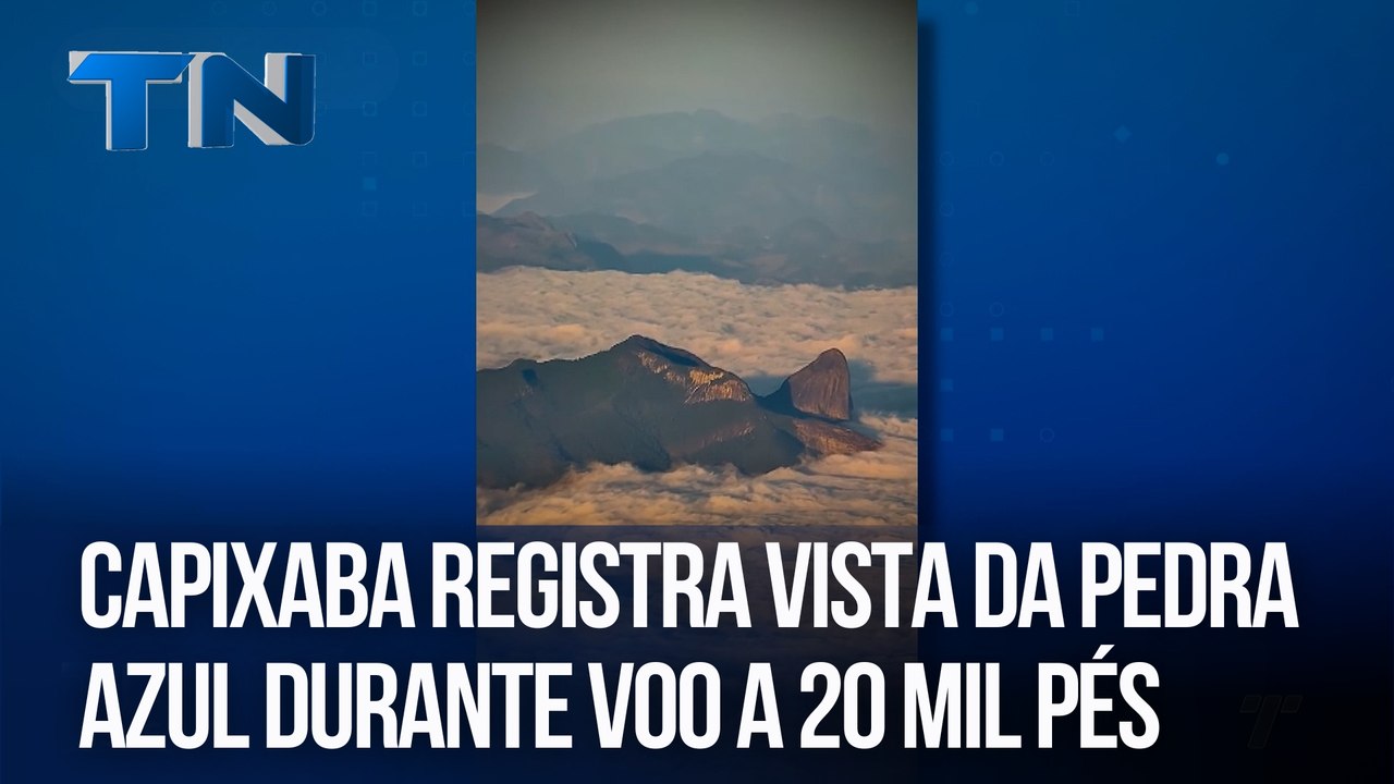 Capixaba registra vista da Pedra Azul durante v...