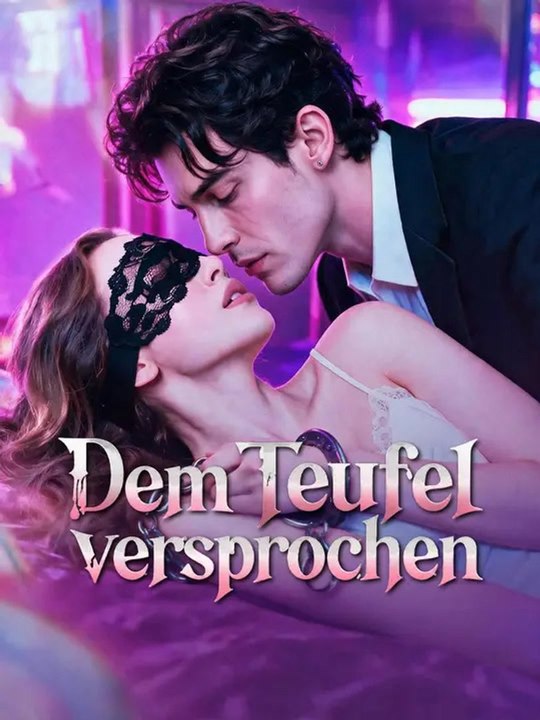 Dem Teufel versprochen | Komplette Serie | Short Drama Deutsch